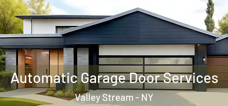  Automatic Garage Door Services Valley Stream - NY