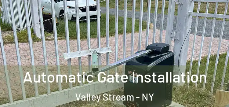 Automatic Gate Installation Valley Stream - NY