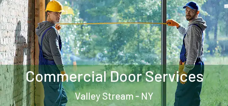 Commercial Door Services Valley Stream - NY