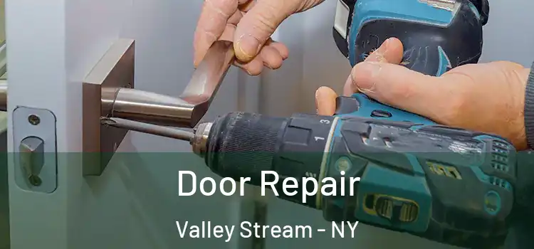 Door Repair Valley Stream - NY