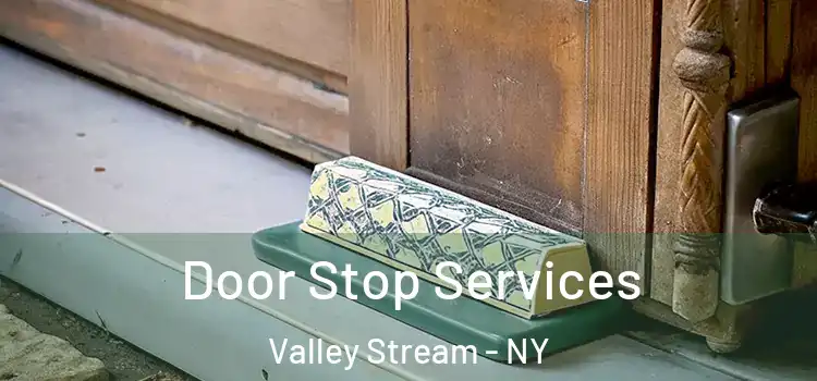  Door Stop Services Valley Stream - NY