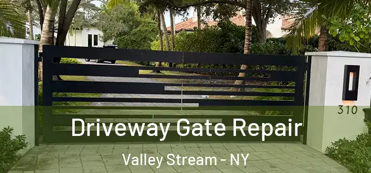 Driveway Gate Repair Valley Stream - NY