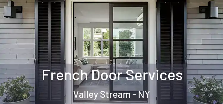  French Door Services Valley Stream - NY