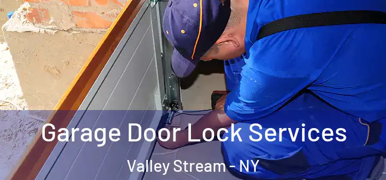  Garage Door Lock Services Valley Stream - NY