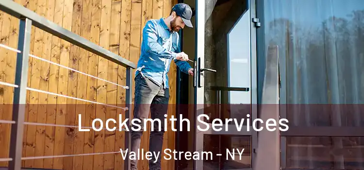 Locksmith Services Valley Stream - NY