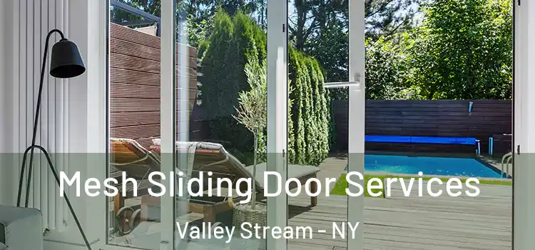  Mesh Sliding Door Services Valley Stream - NY