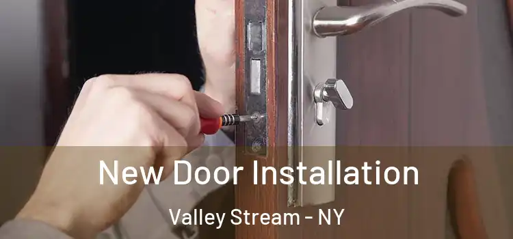  New Door Installation Valley Stream - NY